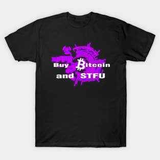 Buy Bitcoin and STFU Purple T-Shirt